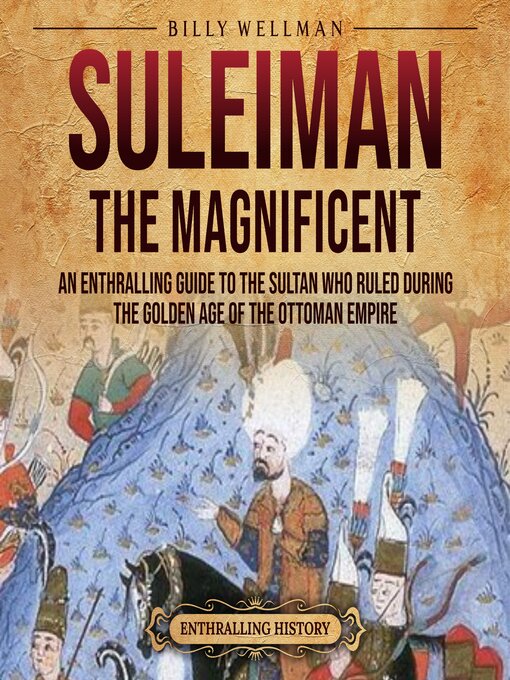 Title details for Suleiman the Magnificent by Billy Wellman - Available